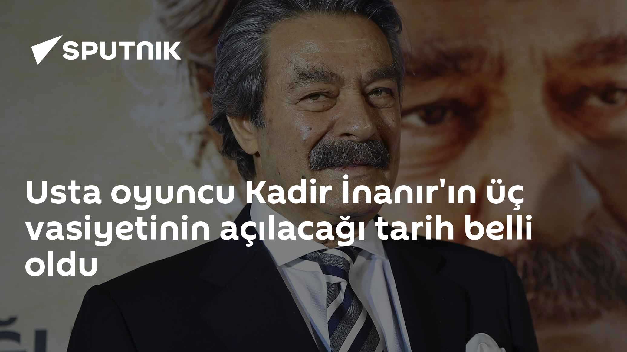 Kadir İnanır'ın 3 Vasiyeti 17 Eylül'de Beykoz Adliyesi'nde Açılıyor