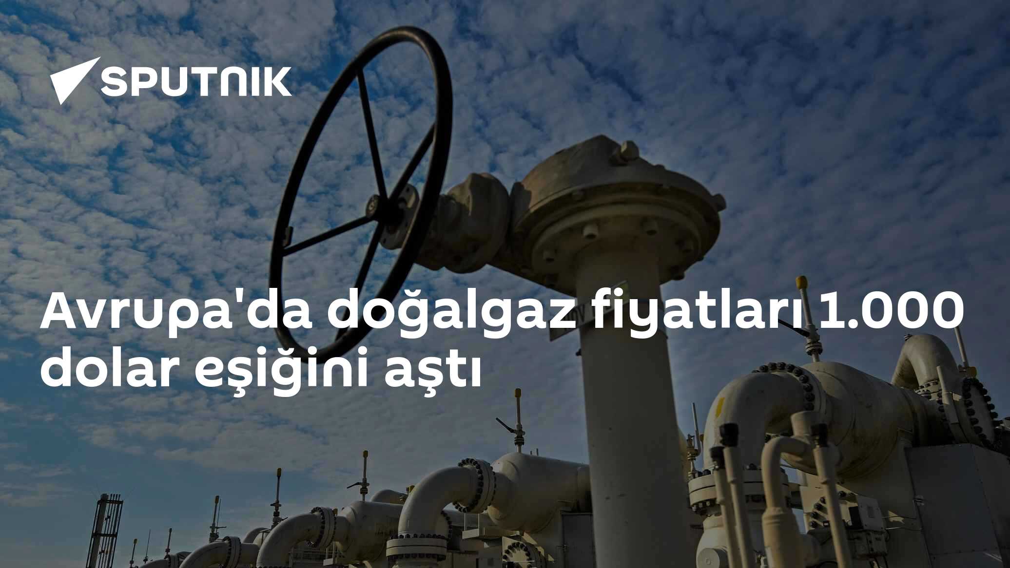 Avrupa'da Doğalgaz Fiyatları 22 Aralık 2022'den Bu Yana İlk Kez 1.000 Doları Aştı