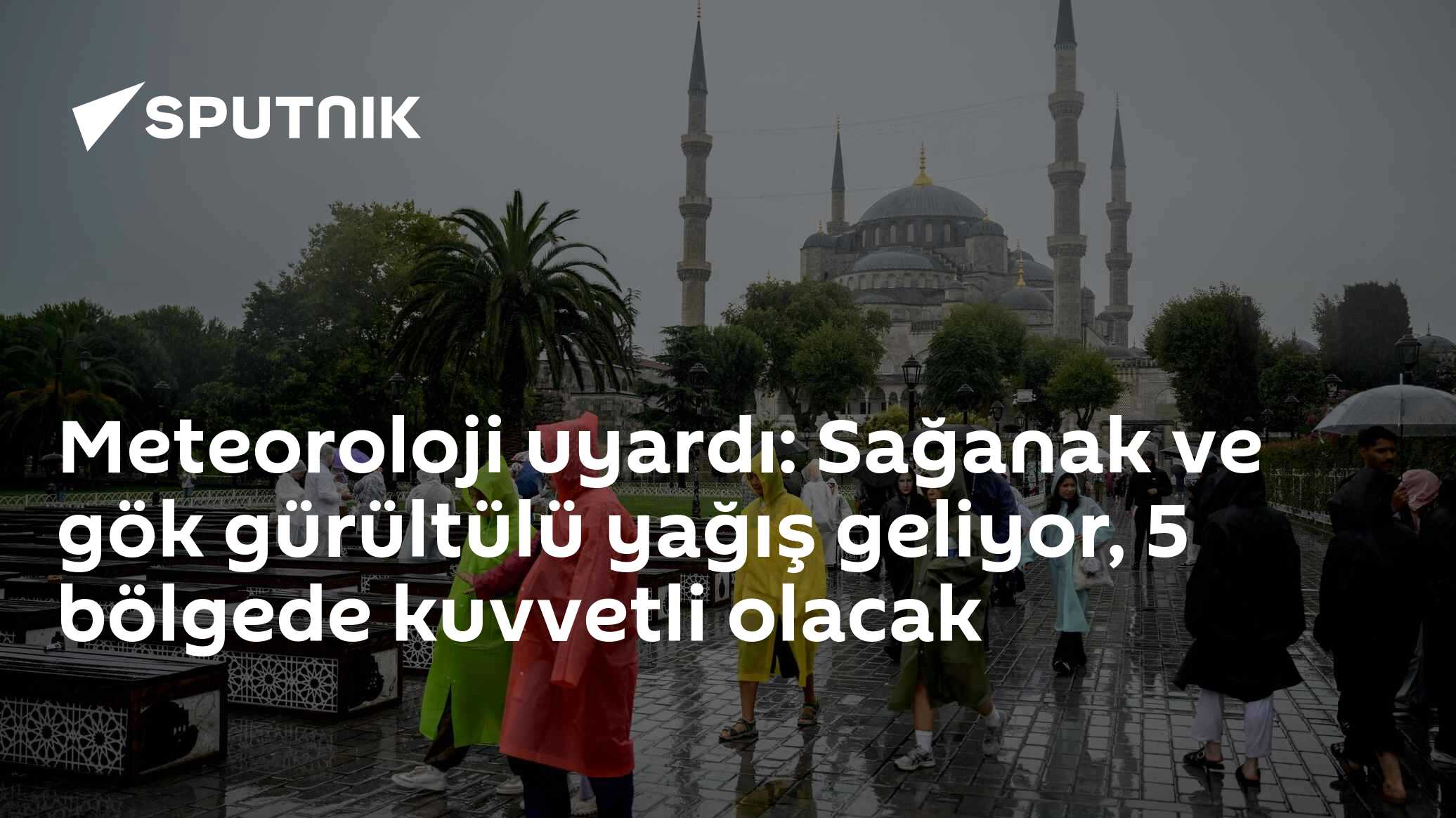 Meteoroloji'den 16 Eylül uyarısı: 5 bölgede kuvvetli sağanak ve gök gürültülü yağış bekleniyor