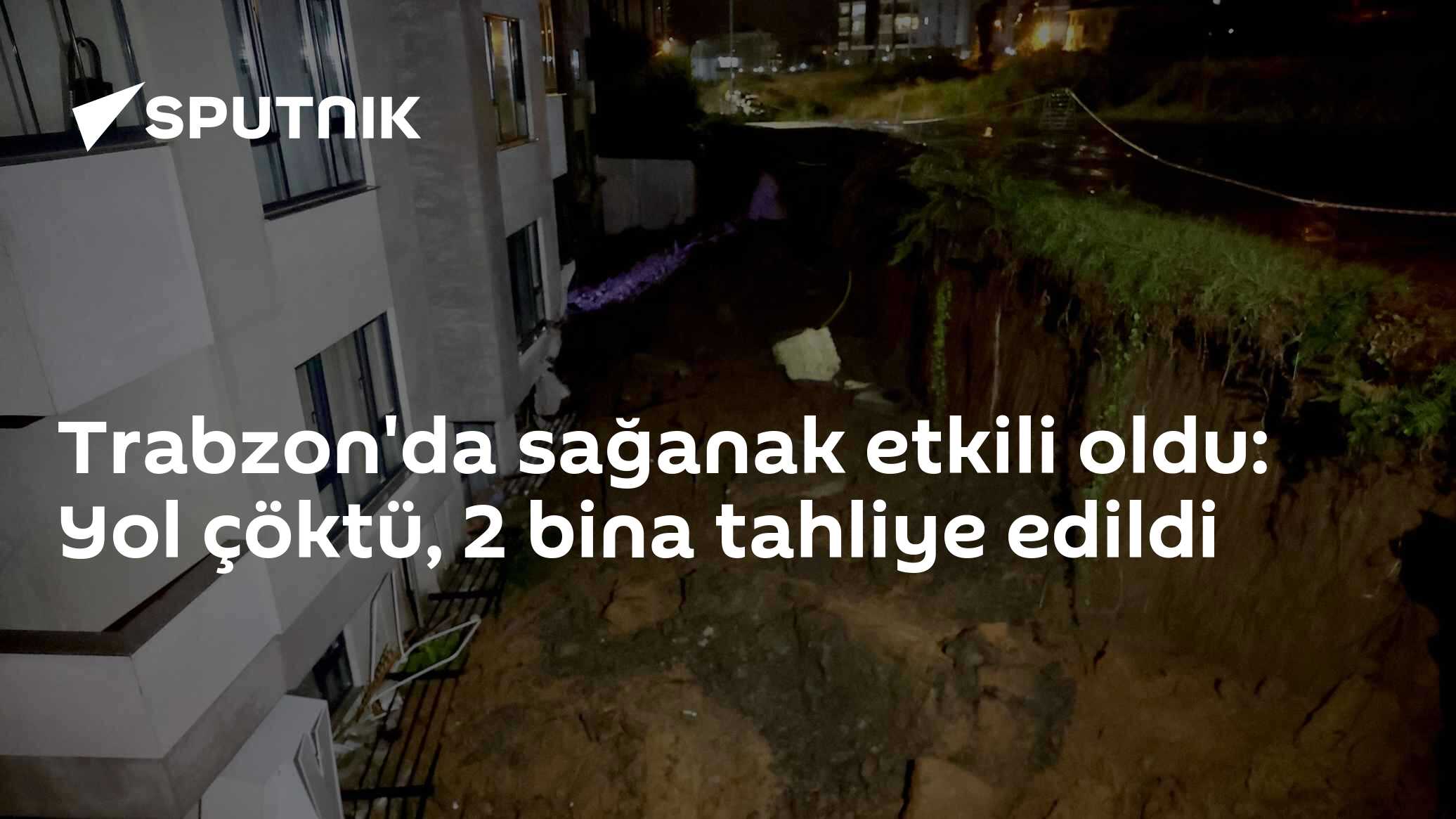 Trabzon'da Şiddetli Yağmur: Yol Çöktü, 2 Binada Tahliye