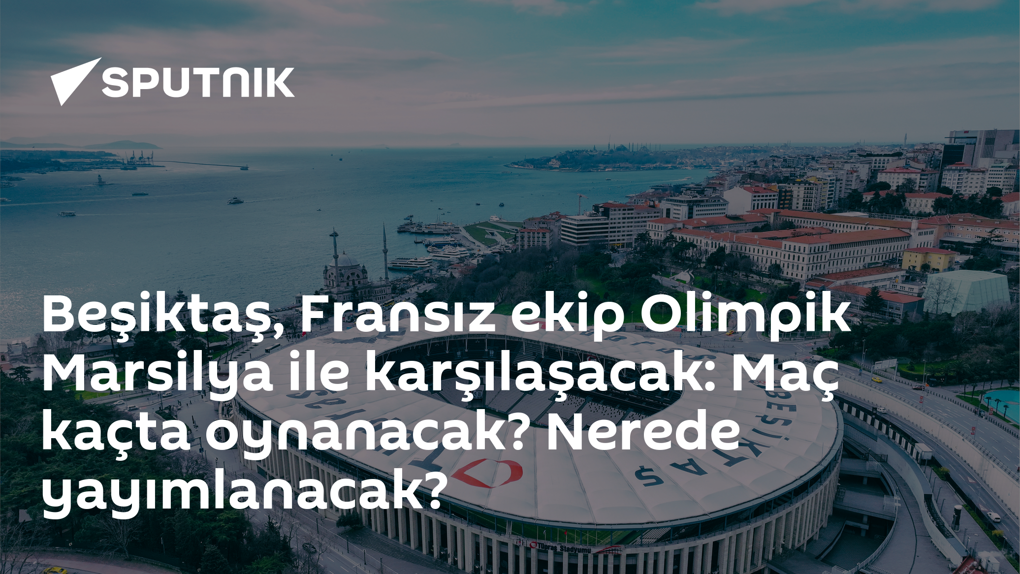Beşiktaş-Marsilya Avrupa Ligi Maçı Saat Kaçta, Nerede İzlenir?