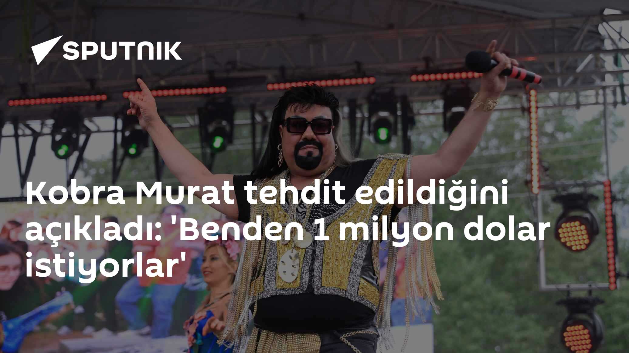 Kobra Murat: 'İki Aydır Tehdit Alıyorum, 1 Milyon Dolar İstiyorlar