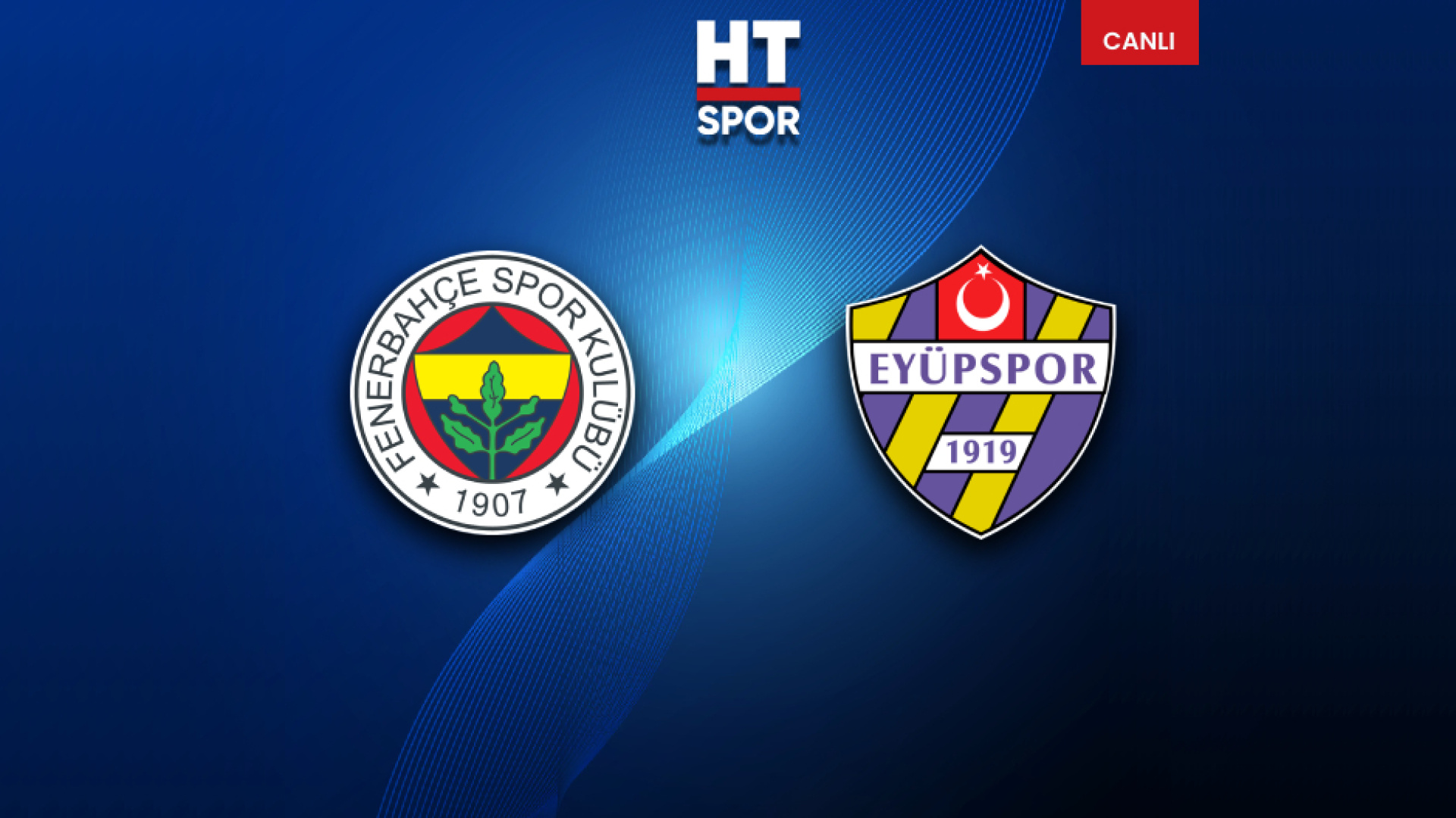 Fenerbahçe, Eyüpspor Karşısında Galibiyet Arıyor: Muhtemel 11'ler ve Maç Detayları