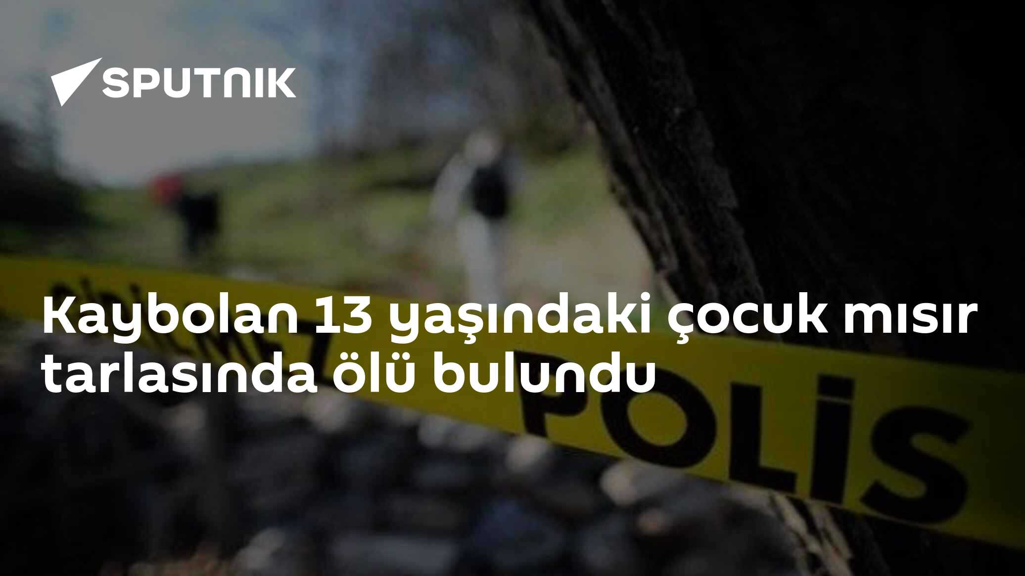 Mardin'de Kaybolan 13 Yaşındaki Selahaddin Karayel Mısır Tarlasında Ölü Bulundu