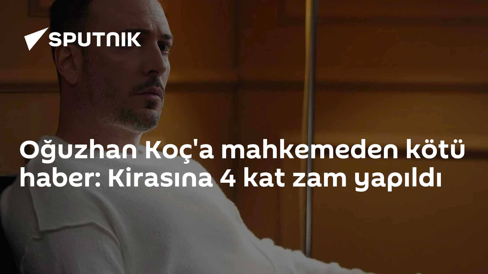 Oğuzhan Koç'un Kirası Mahkeme Kararıyla 85 Binden 324 Bin Liraya Çıktı