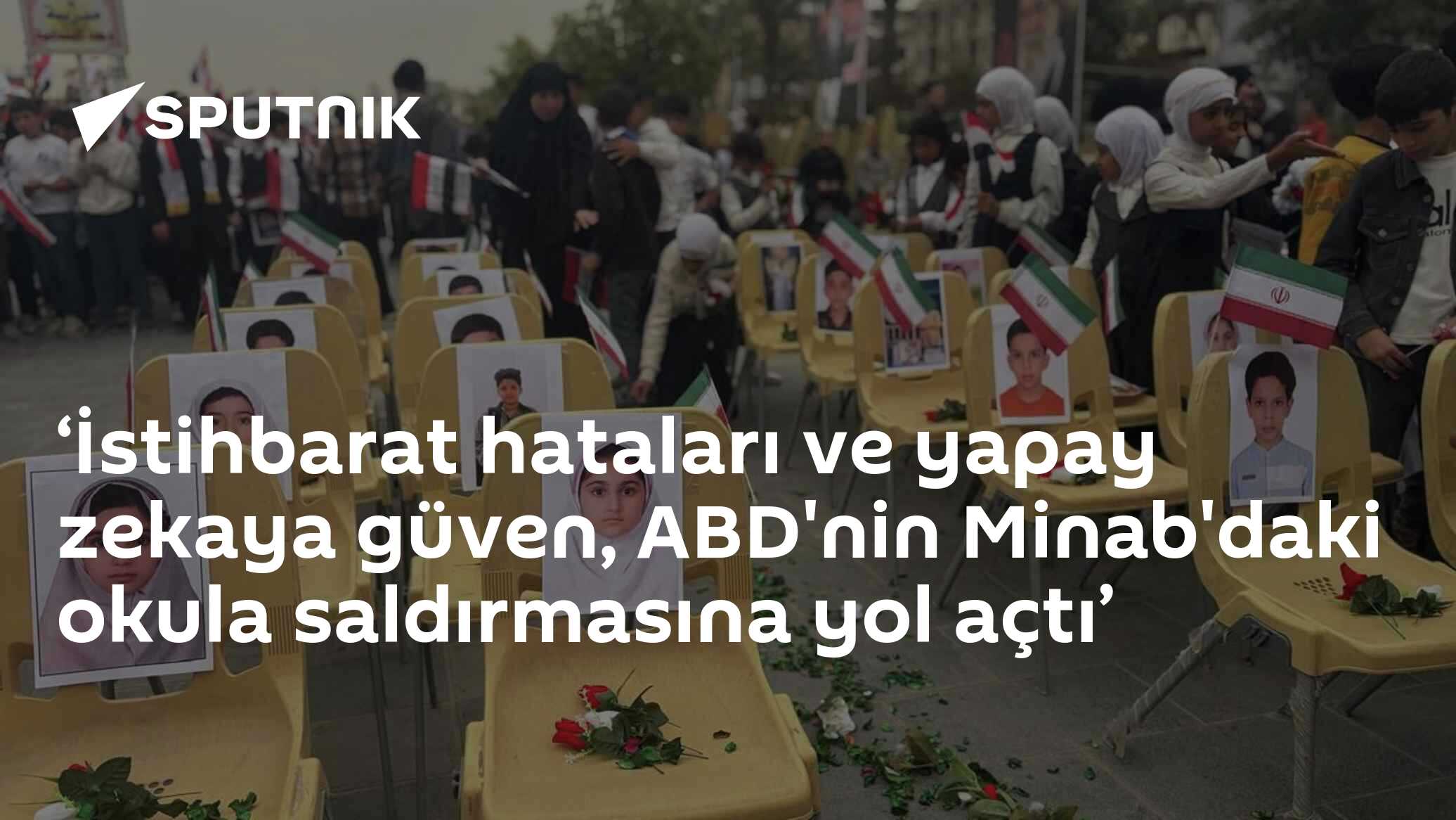Minab Saldırısında İstihbarat Hataları ve Yapay Zeka Etkisi