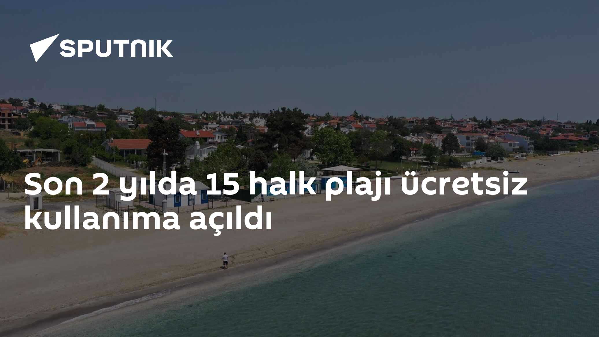 Halk Plajı Projesi Büyüyor: Son 2 Yılda 15 Plaj Ücretsiz Açıldı