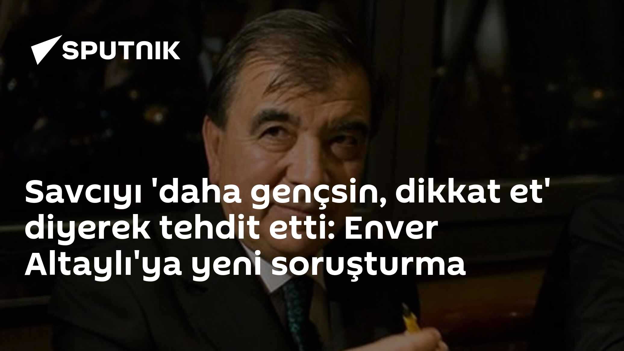 Enver Altaylı, ifade sırasında savcıya 'Seninle hesaplaşacağız' dedi: Yeni soruşturma başlatıldı