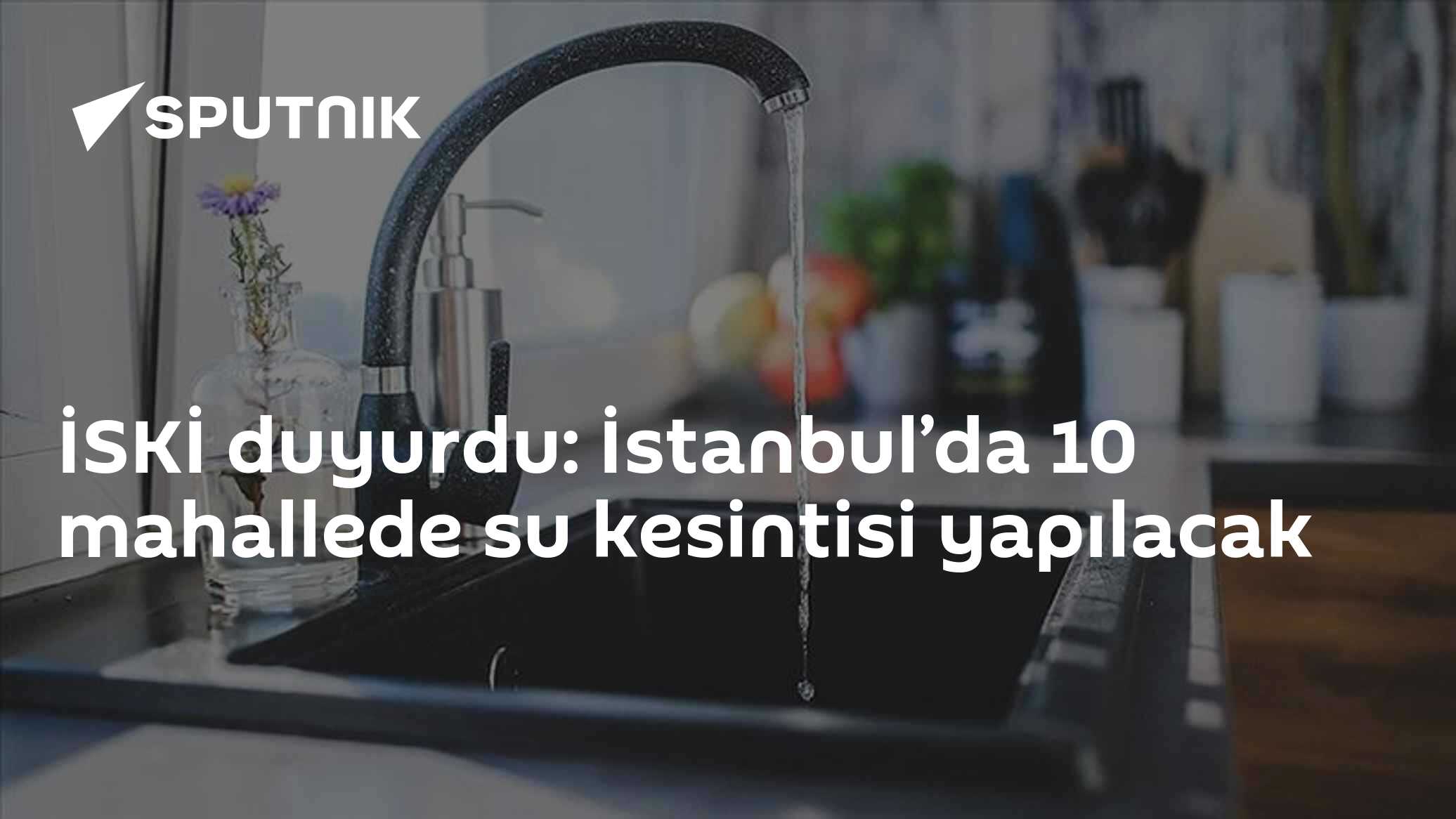 İSKİ'den 24 Eylül Uyarısı: Beylikdüzü ve Beykoz'da 10 Mahallede Su Kesintisi