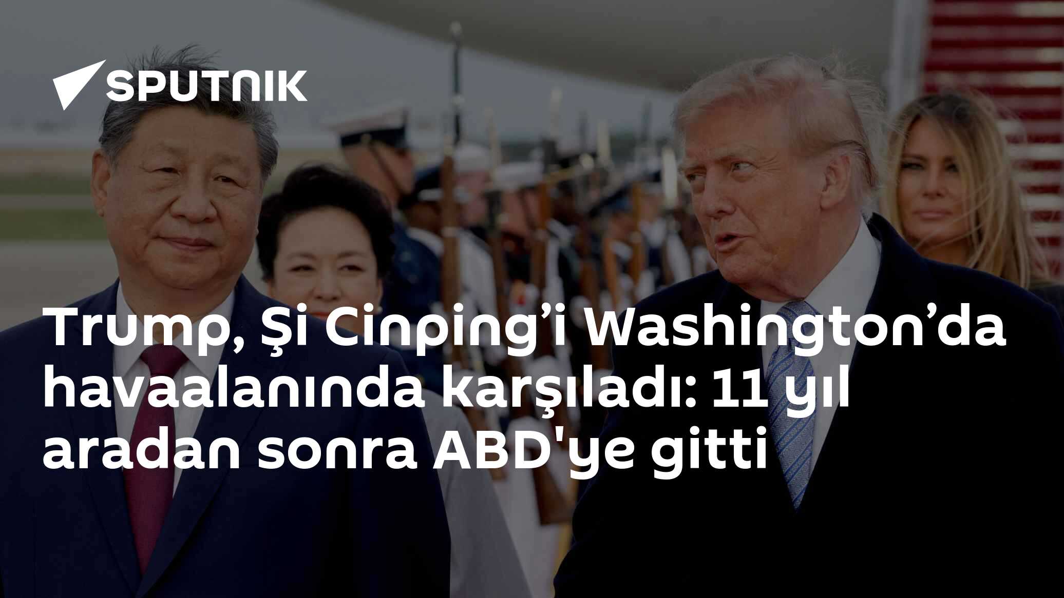 Trump ve Şi Cinping Ziyareti: Karşılama Töreni ve Gündem