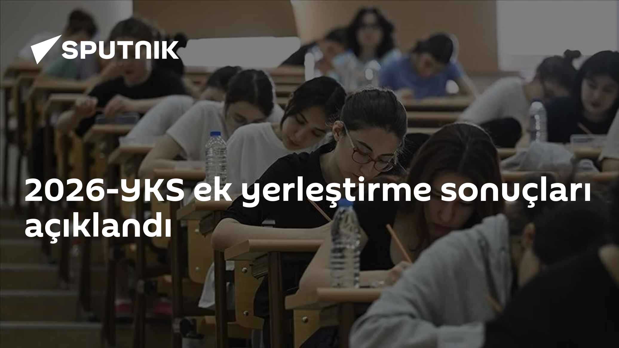2026-YKS Ek Yerleştirme Sonuçları Açıklandı: Kayıt Takvimi Belli Oldu