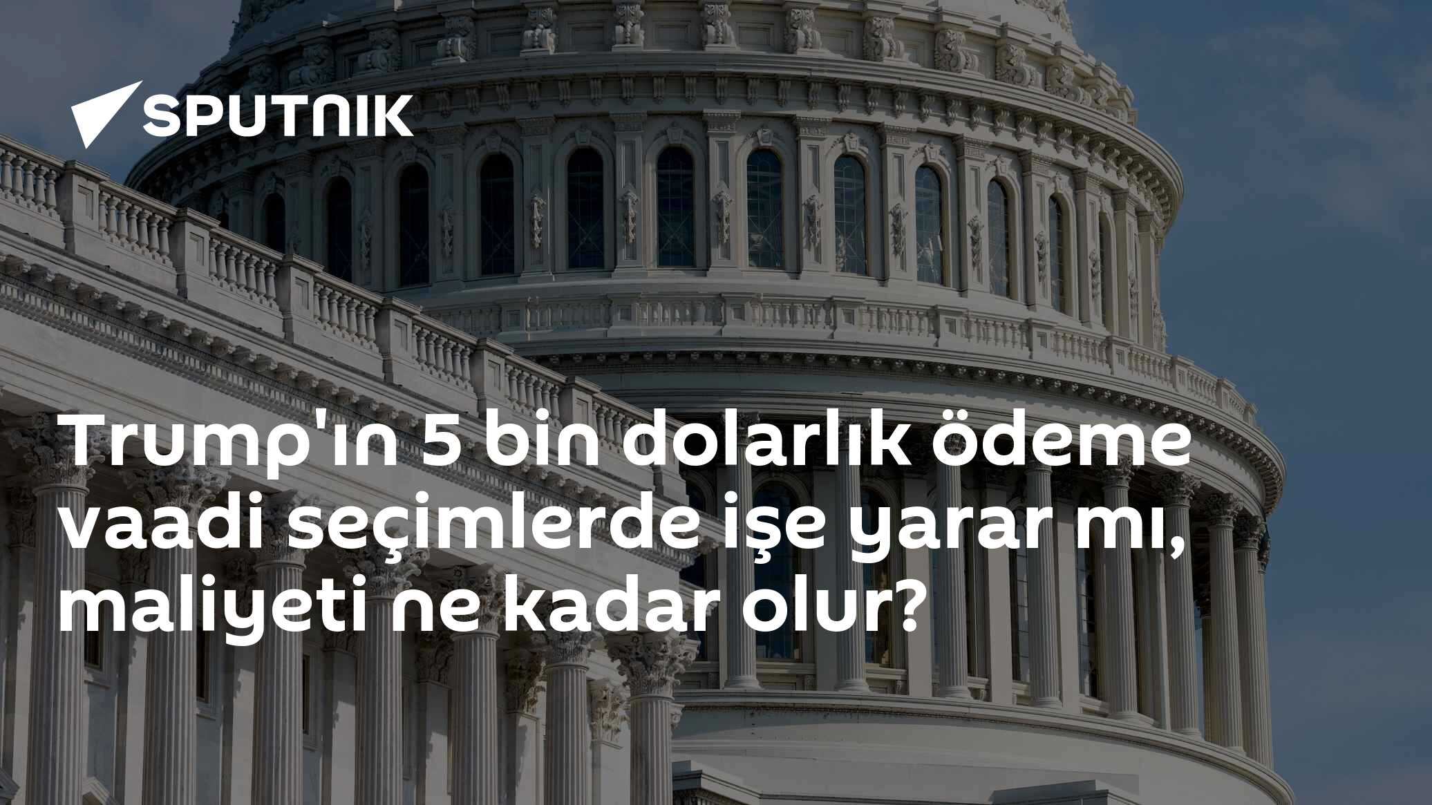 Trump'ın her yetişkine 5 bin dolarlık ödeme vaadi: Doğrudan maliyeti 1,2 trilyon doları buluyor