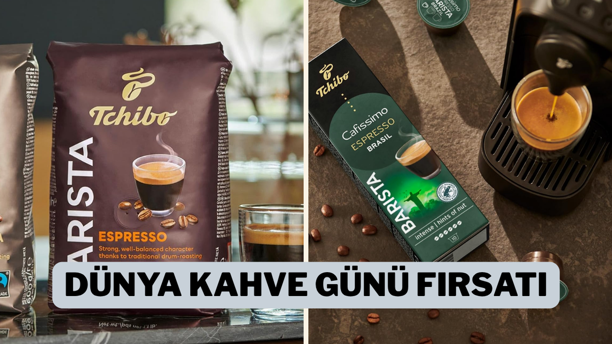 Dünya Kahve Günü'nde Tchibo Kahvelerinde Bugüne Özel İndirim