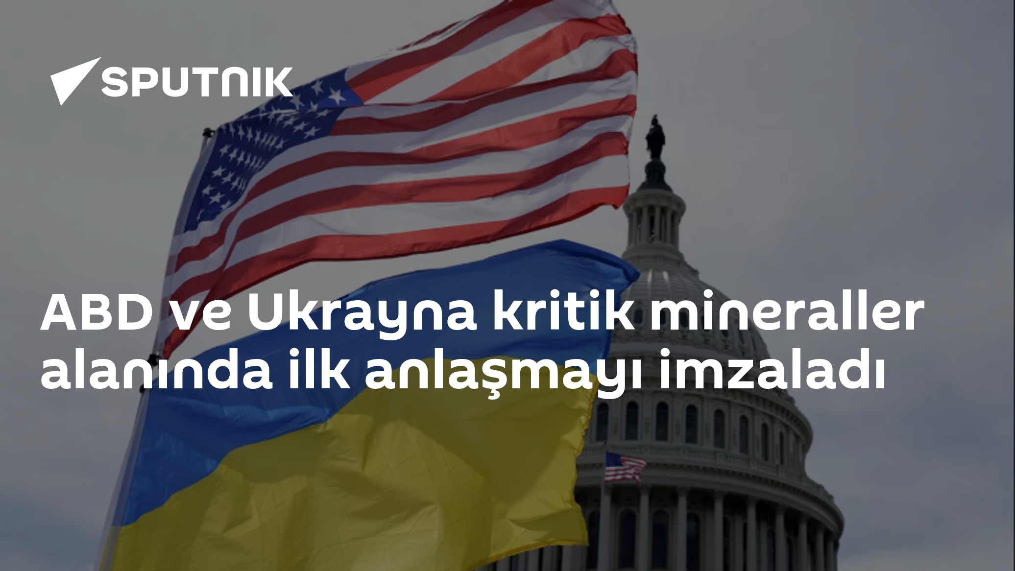 ABD ve Ukrayna Kritik Mineraller İçin İlk Yatırım Anlaşmasını İmzaladı