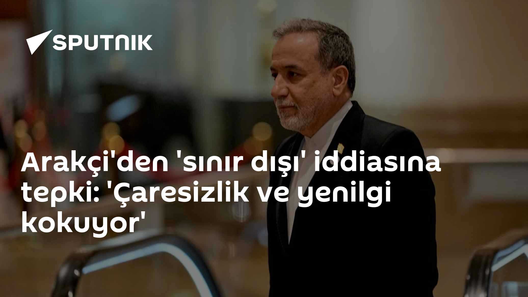 Arakçi, İranlı diplomatların sınır dışı edildiği iddiasını yalanladı