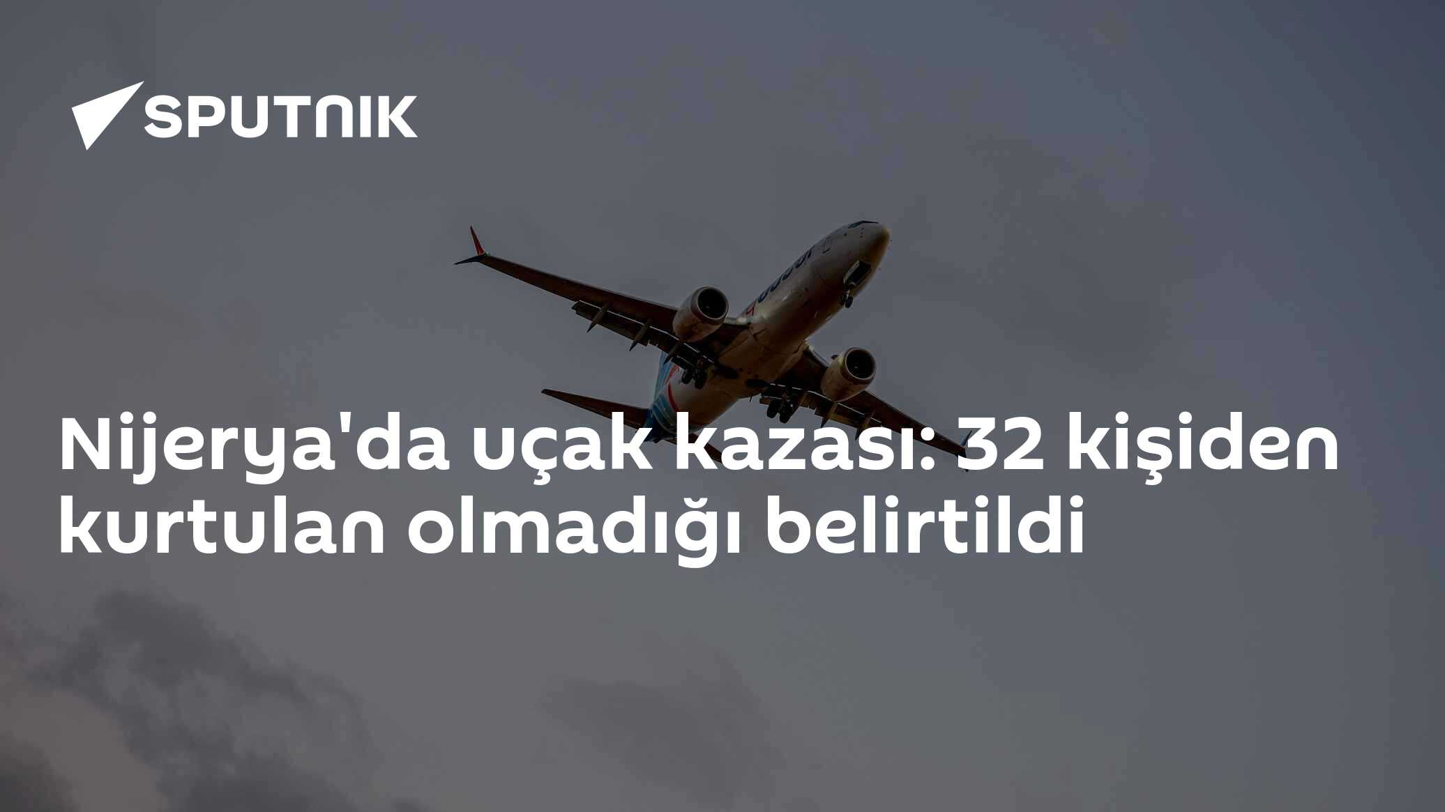 Nijerya'da askeri uçak düştü: 32 kişinin tamamı hayatını kaybetti