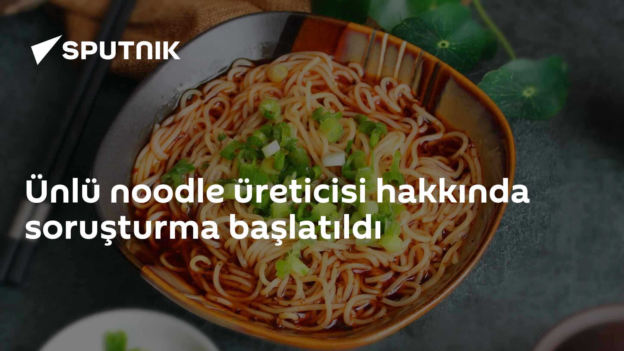 Indomie ve Supermi üreticisi Adkoturk hakkında Rekabet soruşturması başlatıldı