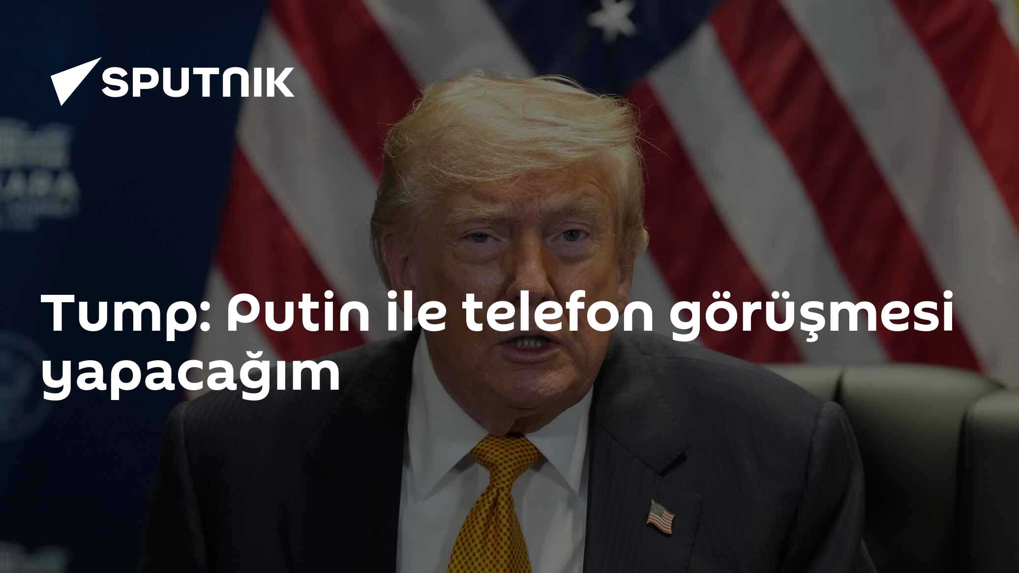 Trump: Putin ile Planlanmış Telefon Görüşmem Var