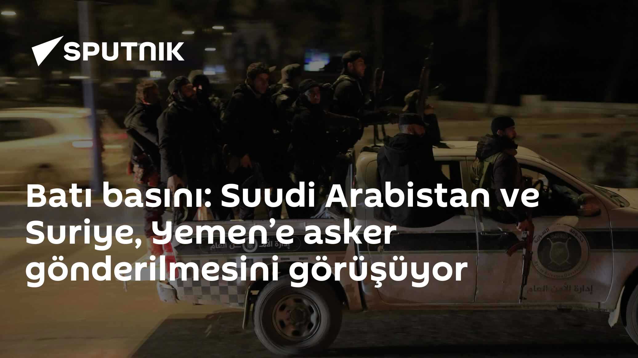 Axios: Suudi Arabistan ve Suriye, Yemen'e Suriyeli asker gönderilmesini görüşüyor