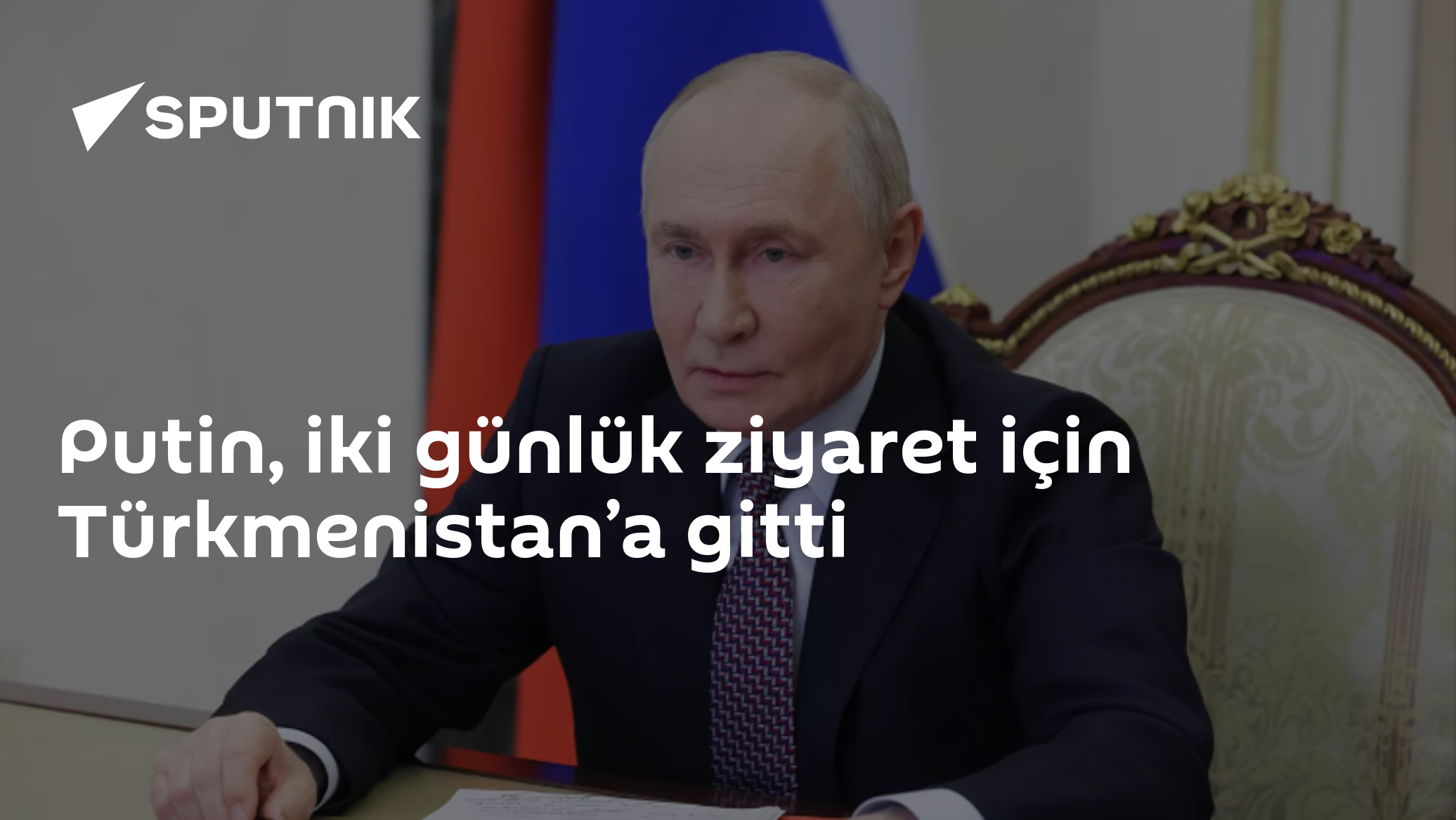 Putin, BDT ve Hazar Zirveleri için Türkmenistan'da: Berdimuhamedov ve Pezeşkiyan ile Görüşecek