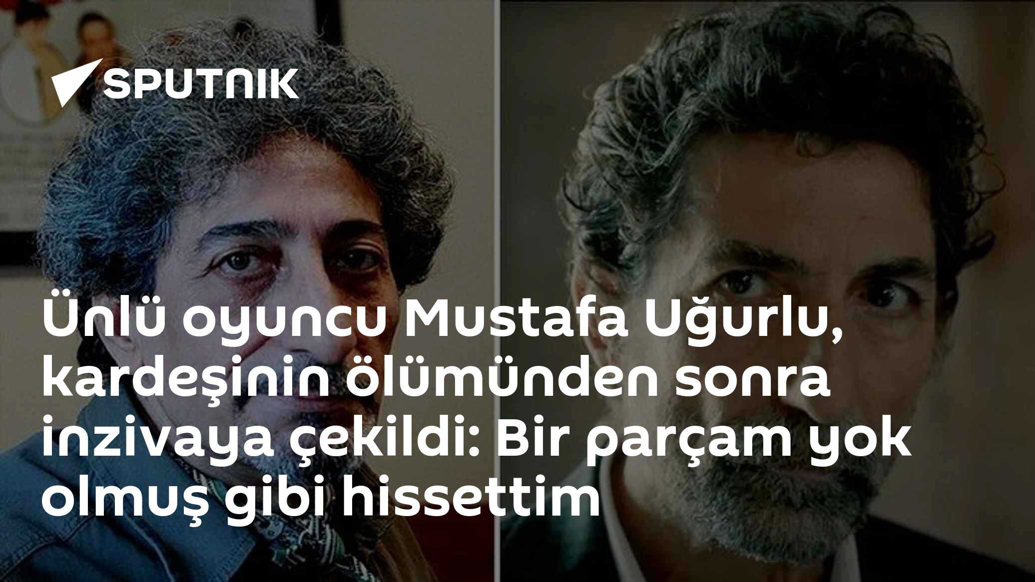 Mustafa Uğurlu, ağabeyini kaybettikten sonra İstanbul'u terk etti: 'Bir parçam yok olmuş gibi hissettim