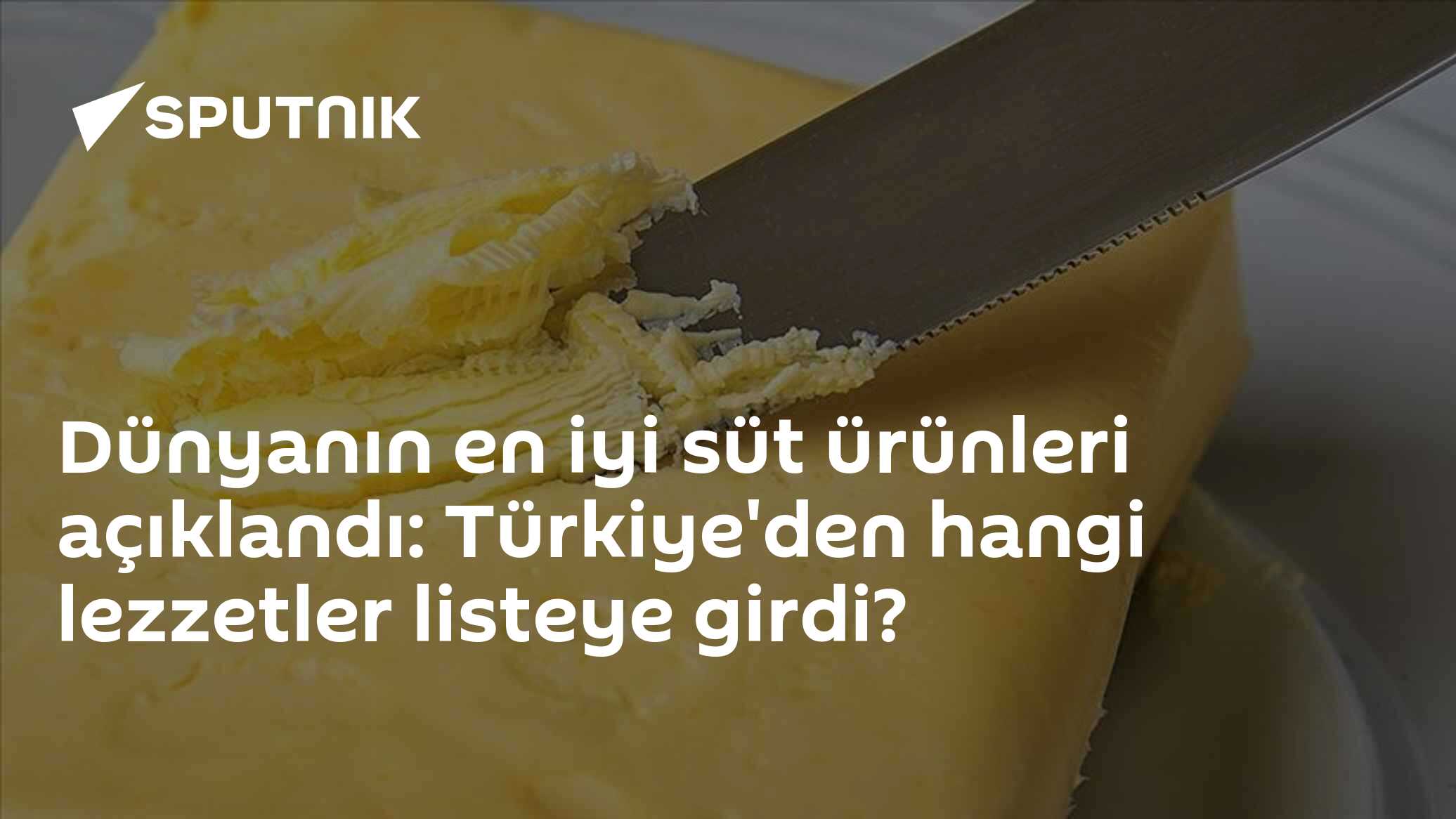 TasteAtlas'ın En İyi Süt Ürünleri Listesinde Türkiye'den İki Lezzet: Trabzon Tereyağı ve Kaymak