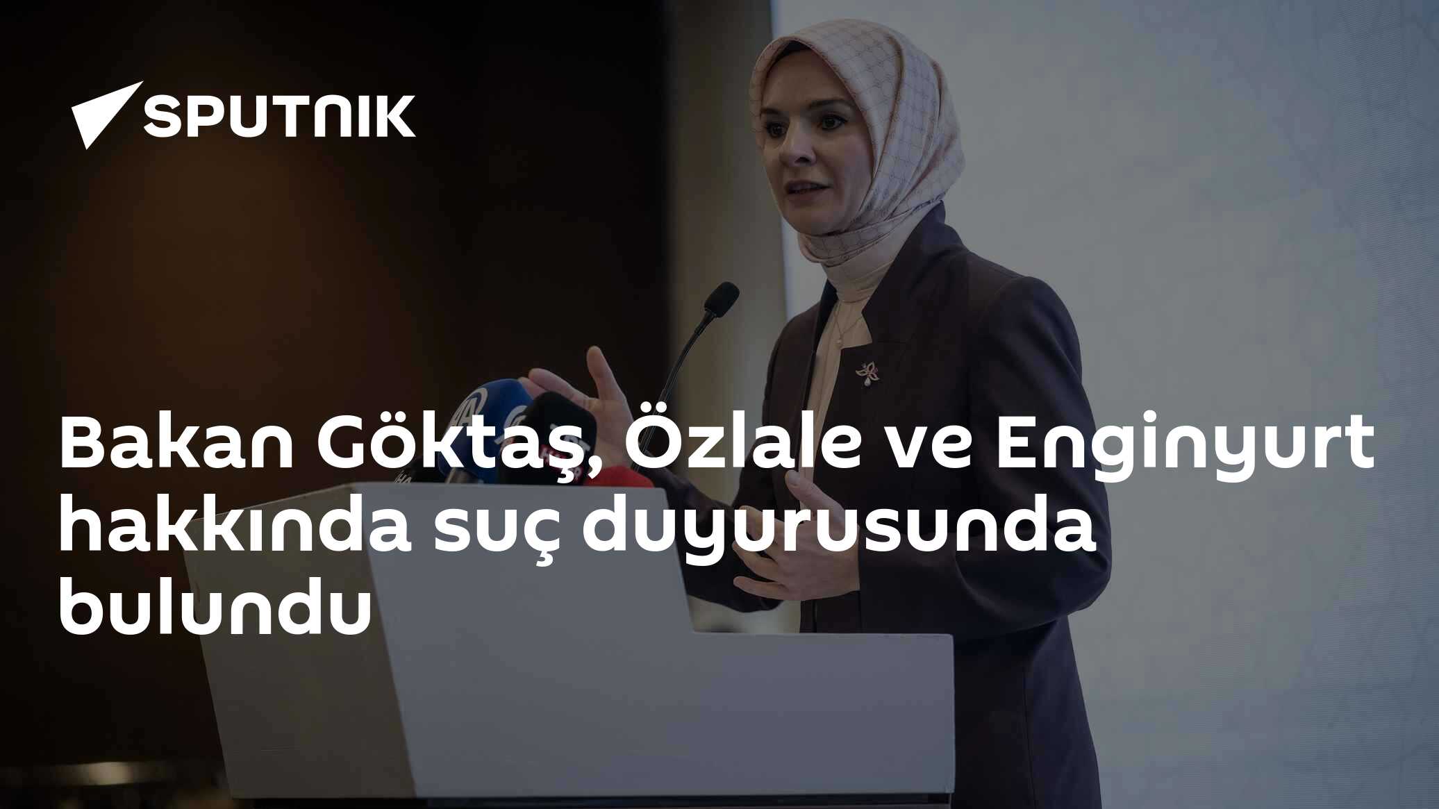 Bakan Göktaş, fon iddiaları nedeniyle Özlale ve Enginyurt hakkında suç duyurusunda bulundu