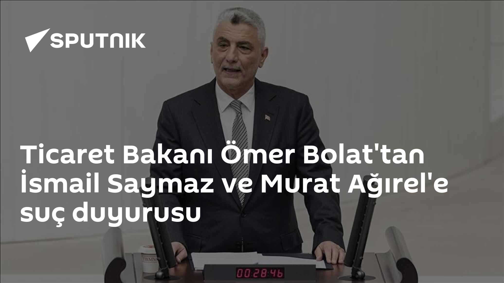 Ticaret Bakanı Bolat, fon soruşturması iddialarını reddederek Saymaz ve Ağırel hakkında suç duyurusunda bulundu