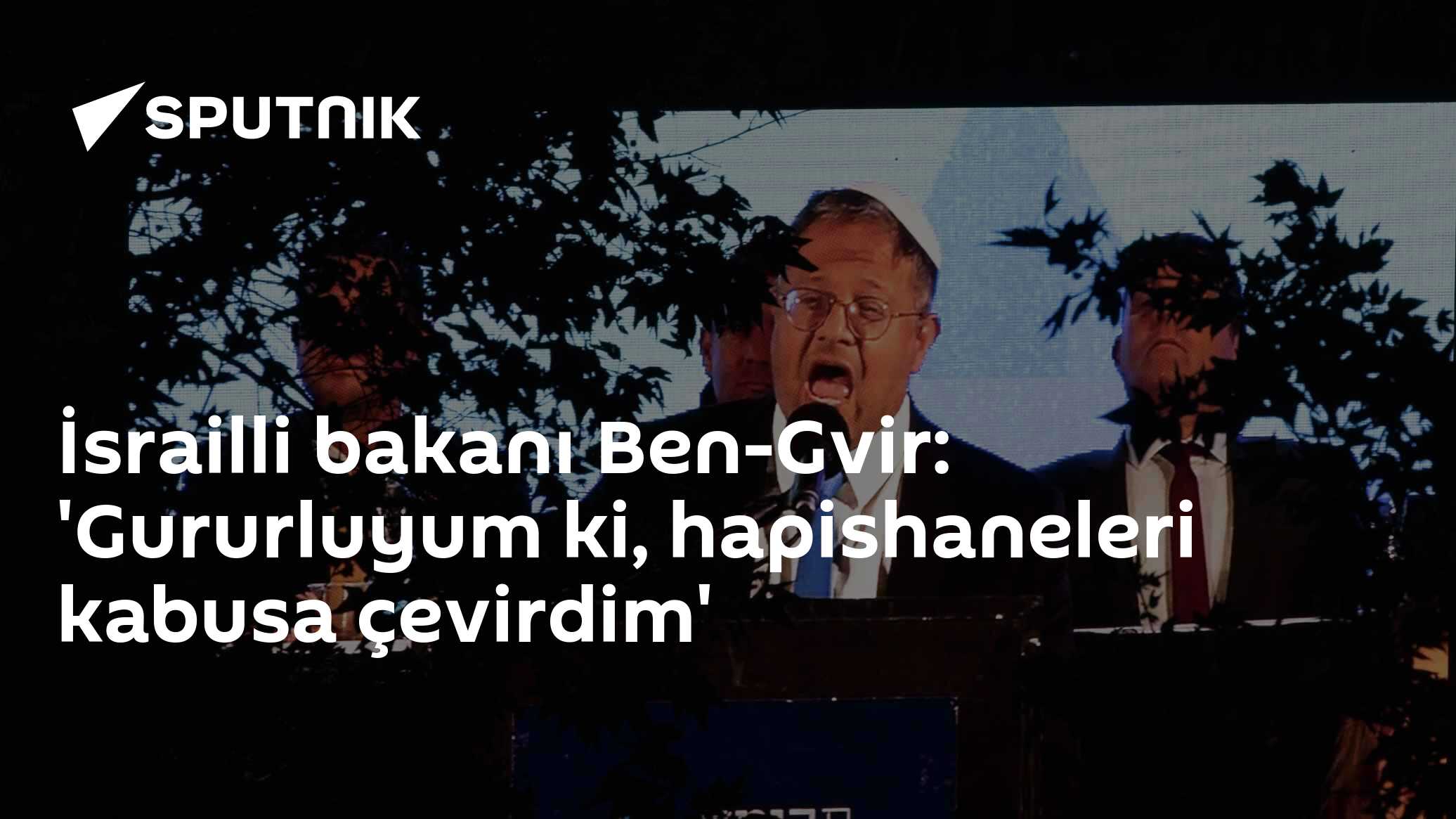 Ben-Gvir: 'Hapishaneleri teröristler için kabusa çevirdim, gururluyum