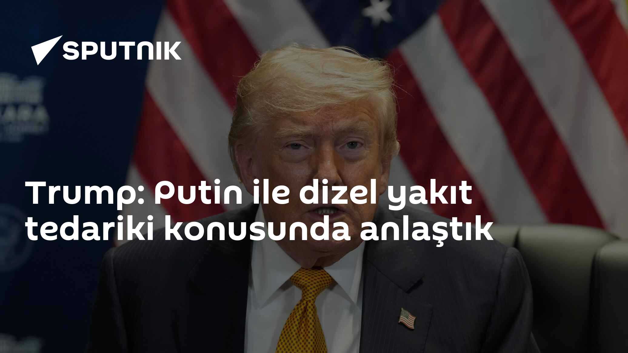 Trump, Putin ile Rusya'dan büyük çaplı dizel yakıt tedariki üzerine anlaştı