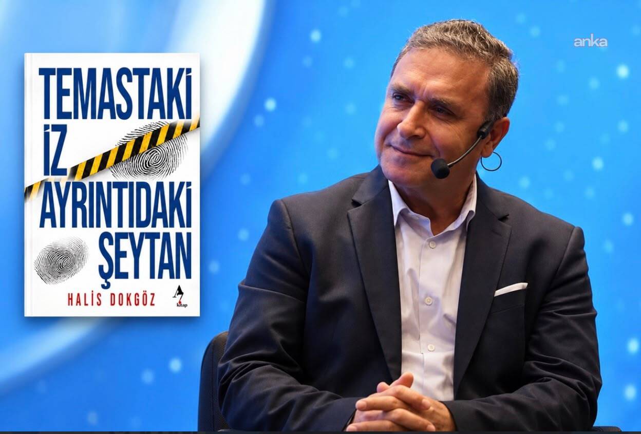 Prof. Dr. Halis Dokgöz'ün Yeni Kitabı 'Temastaki İz Ayrıntıdaki Şeytan' Adli Bilimi Sanatla Buluşturuyor