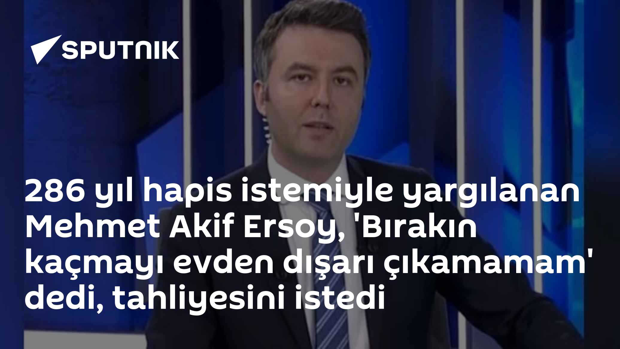 Mehmet Akif Ersoy mahkemede tahliyesini istedi: 'Evden dışarı çıkamıyorum, bırakın kaçmayı