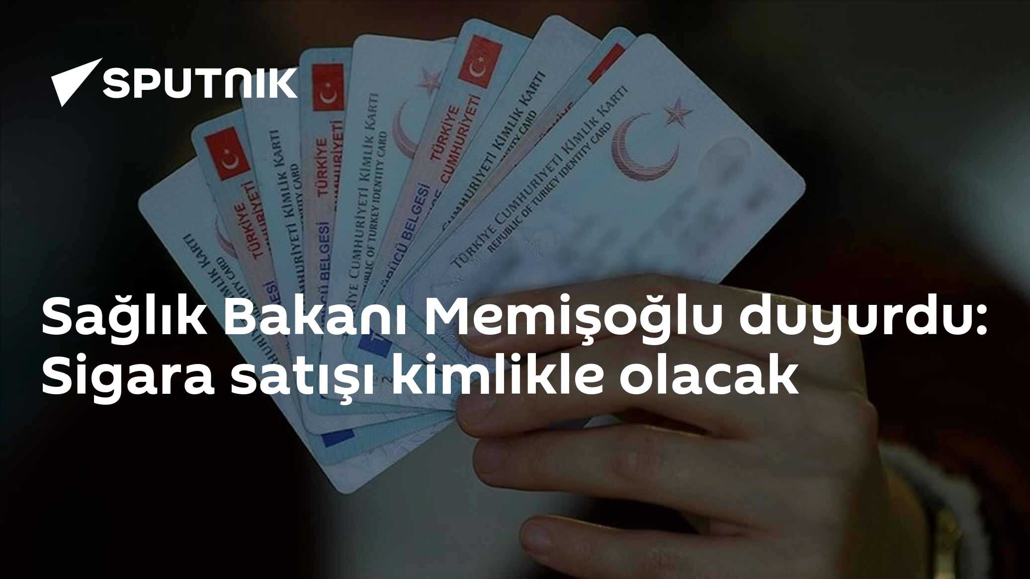 Sağlık Bakanı Memişoğlu: Sigara satışında kimlik ibrazı zorunlu hale geliyor