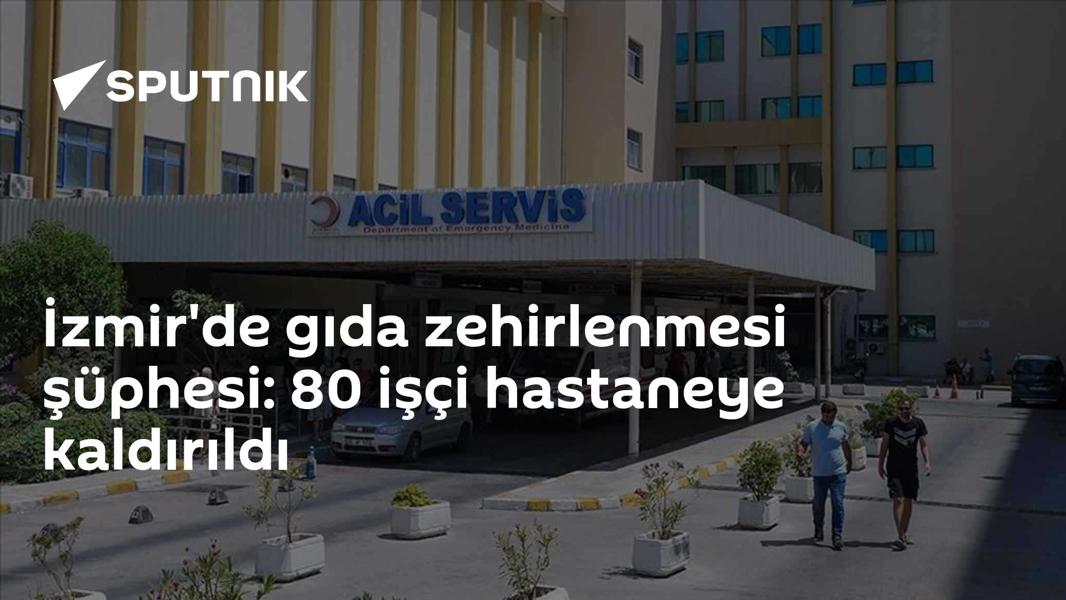 Kemalpaşa'da Toplu Gıda Zehirlenmesi Şüphesi: 80 İşçi Hastaneye Başvurdu