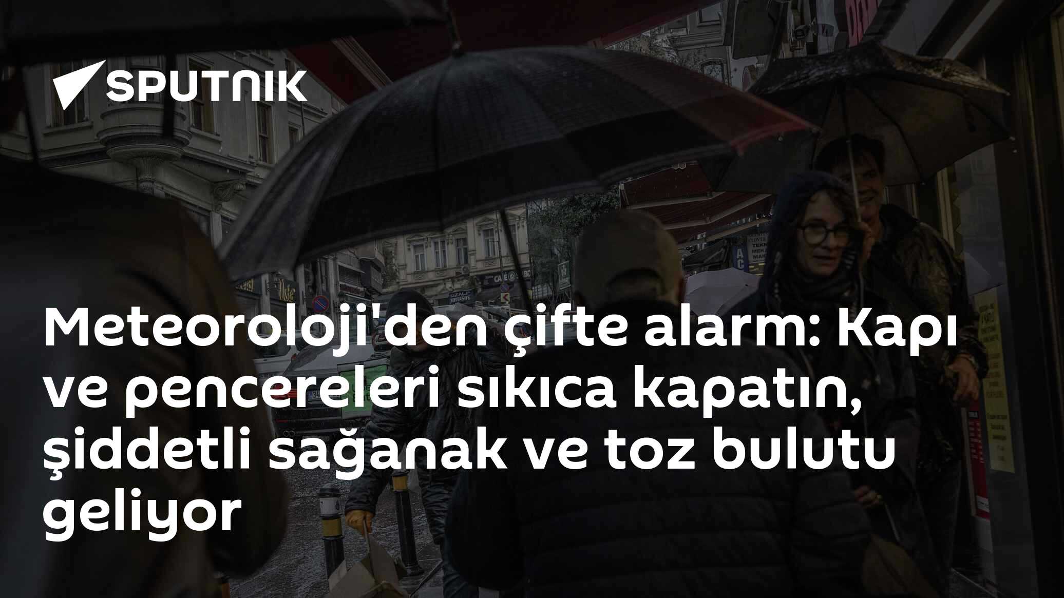 Meteoroloji'den 12 Ekim için şiddetli sağanak ve toz bulutu uyarısı: Hangi iller risk altında?