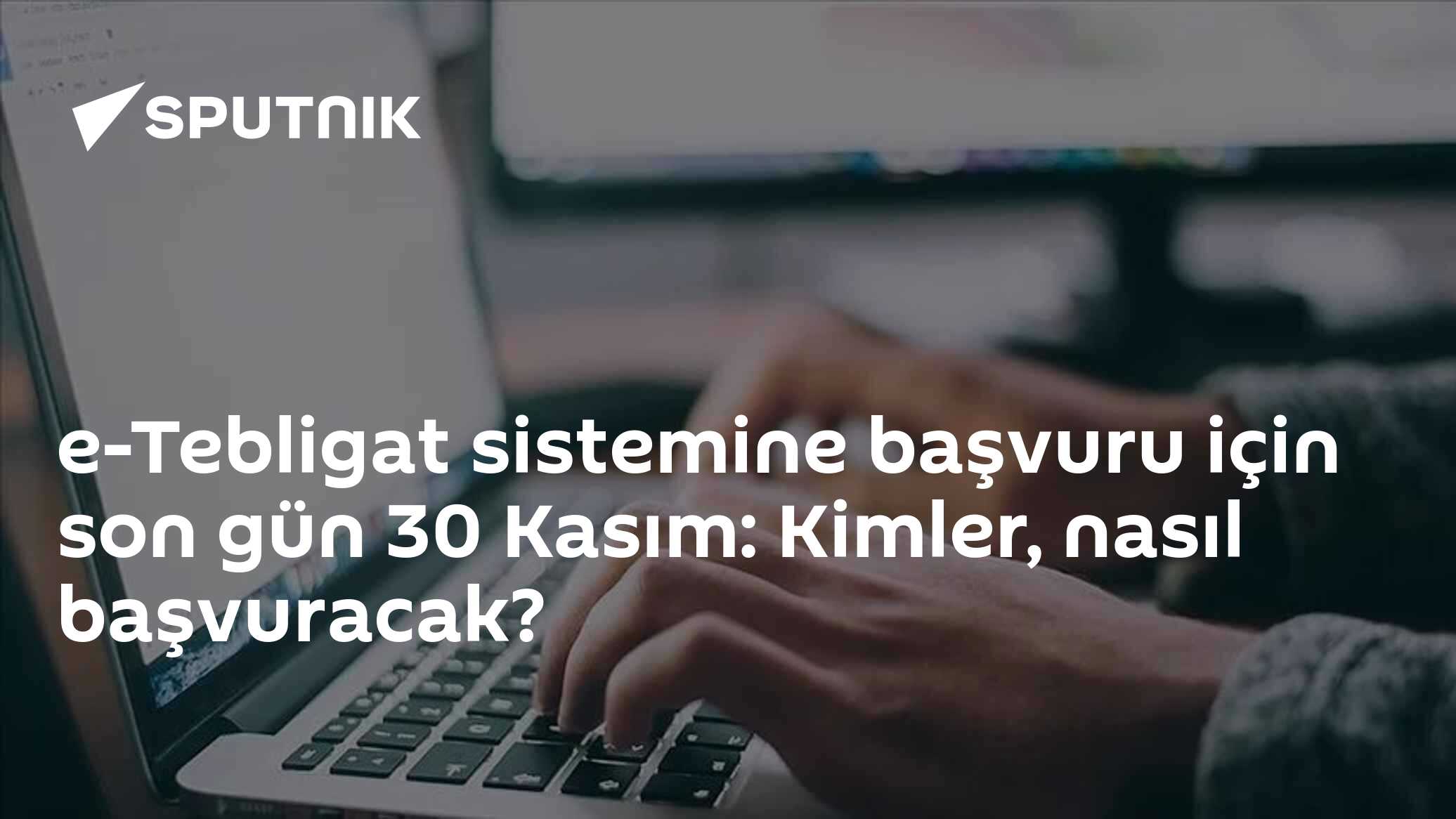 e-Tebligat sistemine kayıt için son gün 30 Kasım: Hangi mükellefler başvurmak zorunda?