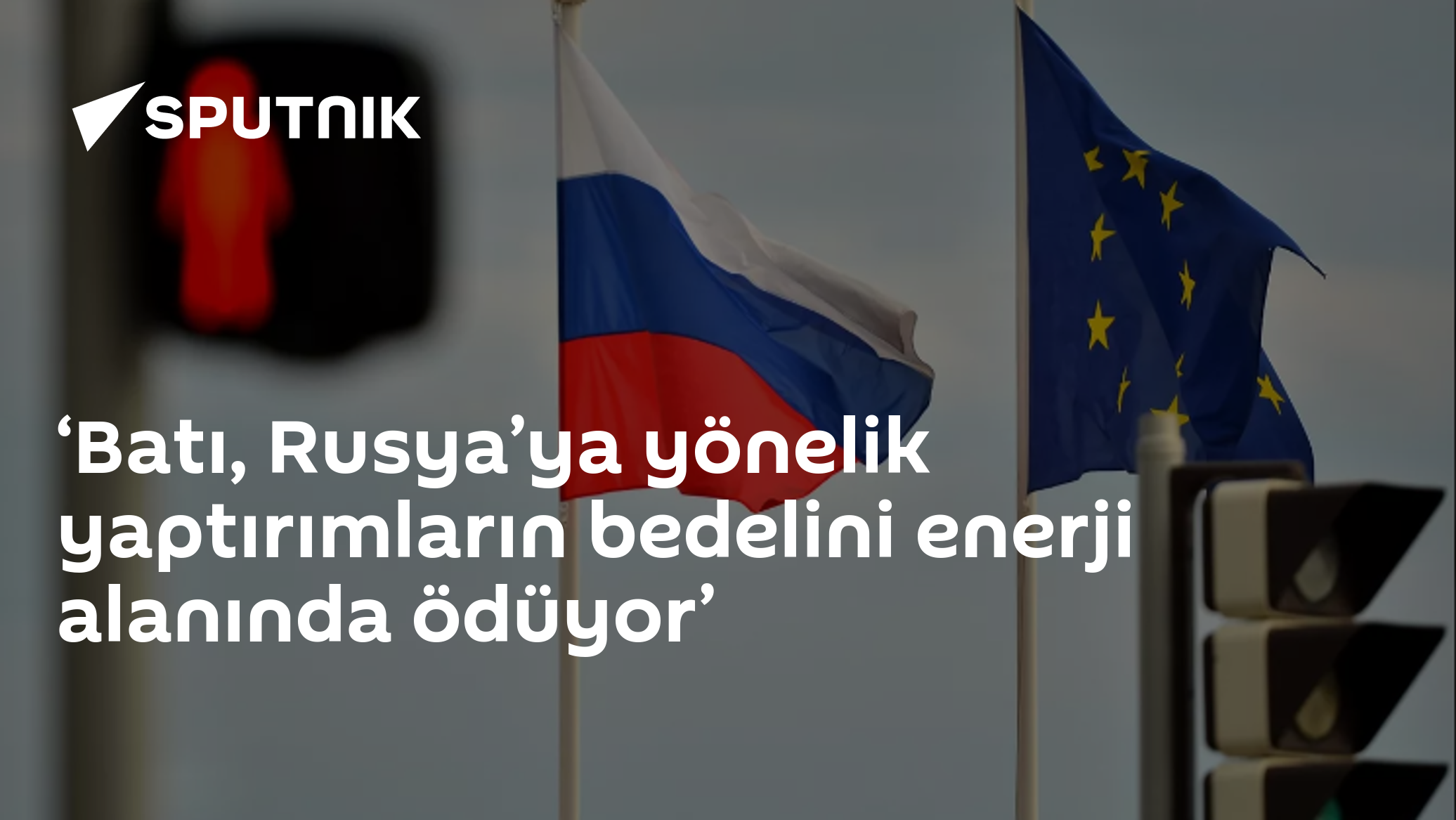 Uzman: Batı'nın Rusya yaptırımları fiyaskoyla sonuçlandı, enerji ateşkesinin sınırları hâlâ belirsiz
