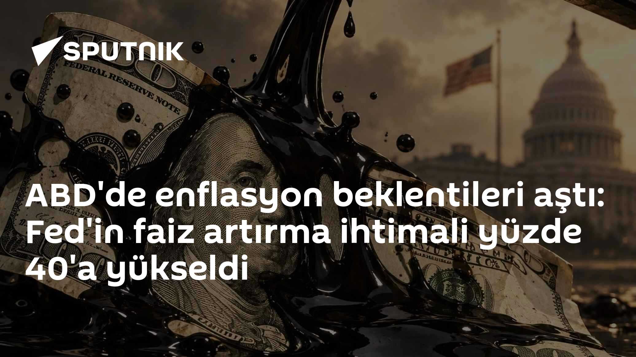 ABD Eylül Enflasyonu Beklentileri Aştı, Fed'in Faiz Artırma Olasılığı Yüzde 40'a Çıktı