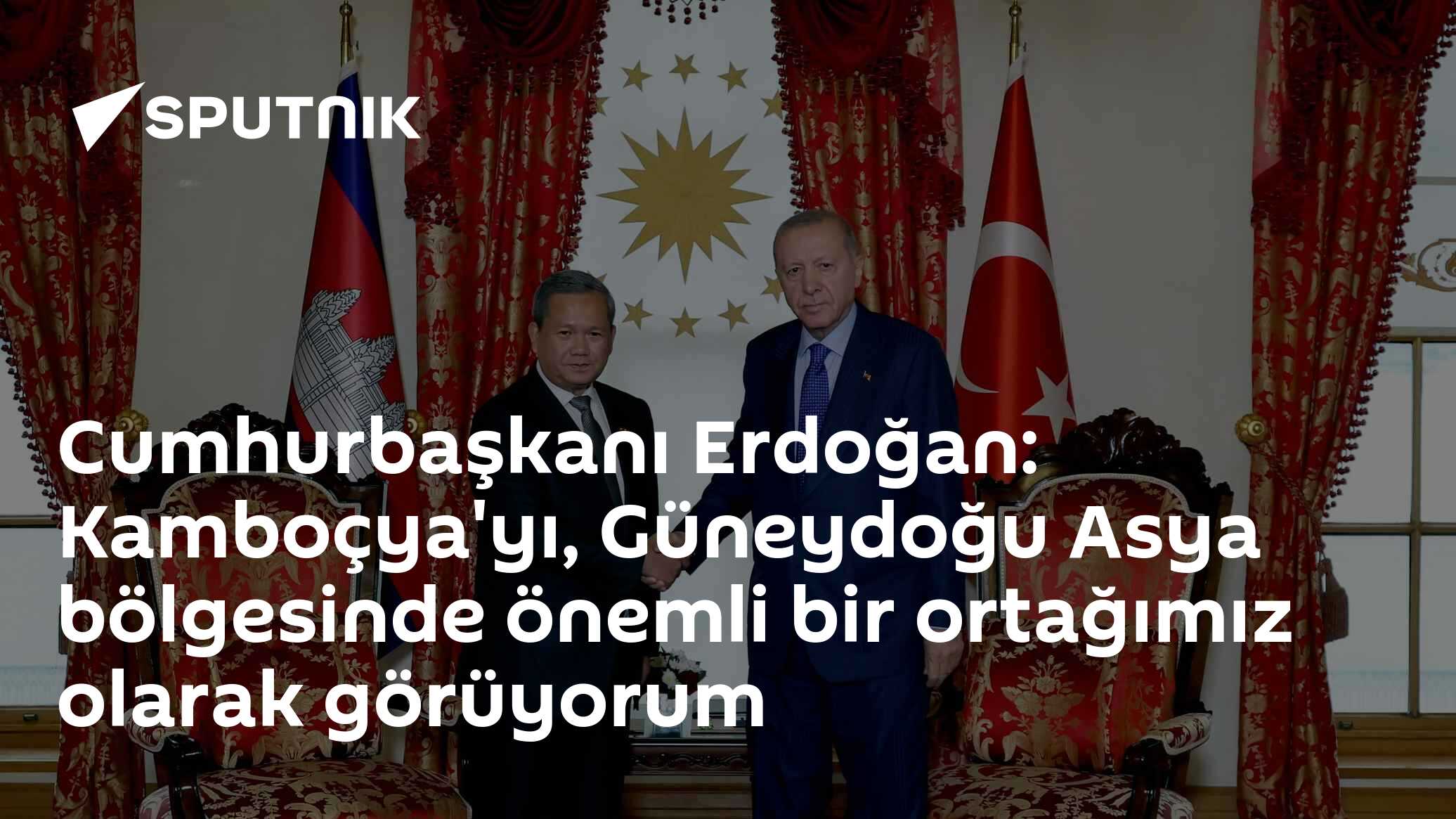 Erdoğan, Kamboçya Başbakanı Manet'i Dolmabahçe'de ağırladı: 'Güneydoğu Asya'da önemli ortağımız