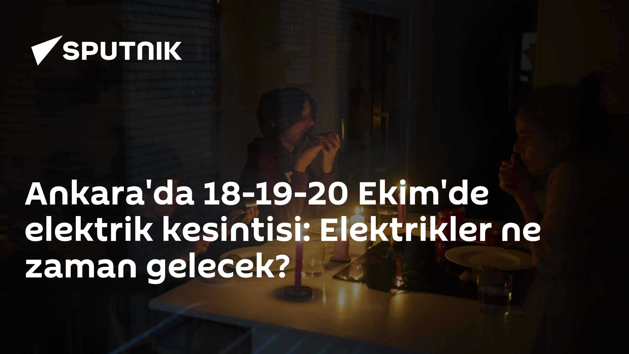 Ankara'da 18-19-20 Ekim'de Hangi İlçelerde Elektrik Kesilecek? İlçe İlçe Kesinti Listesi