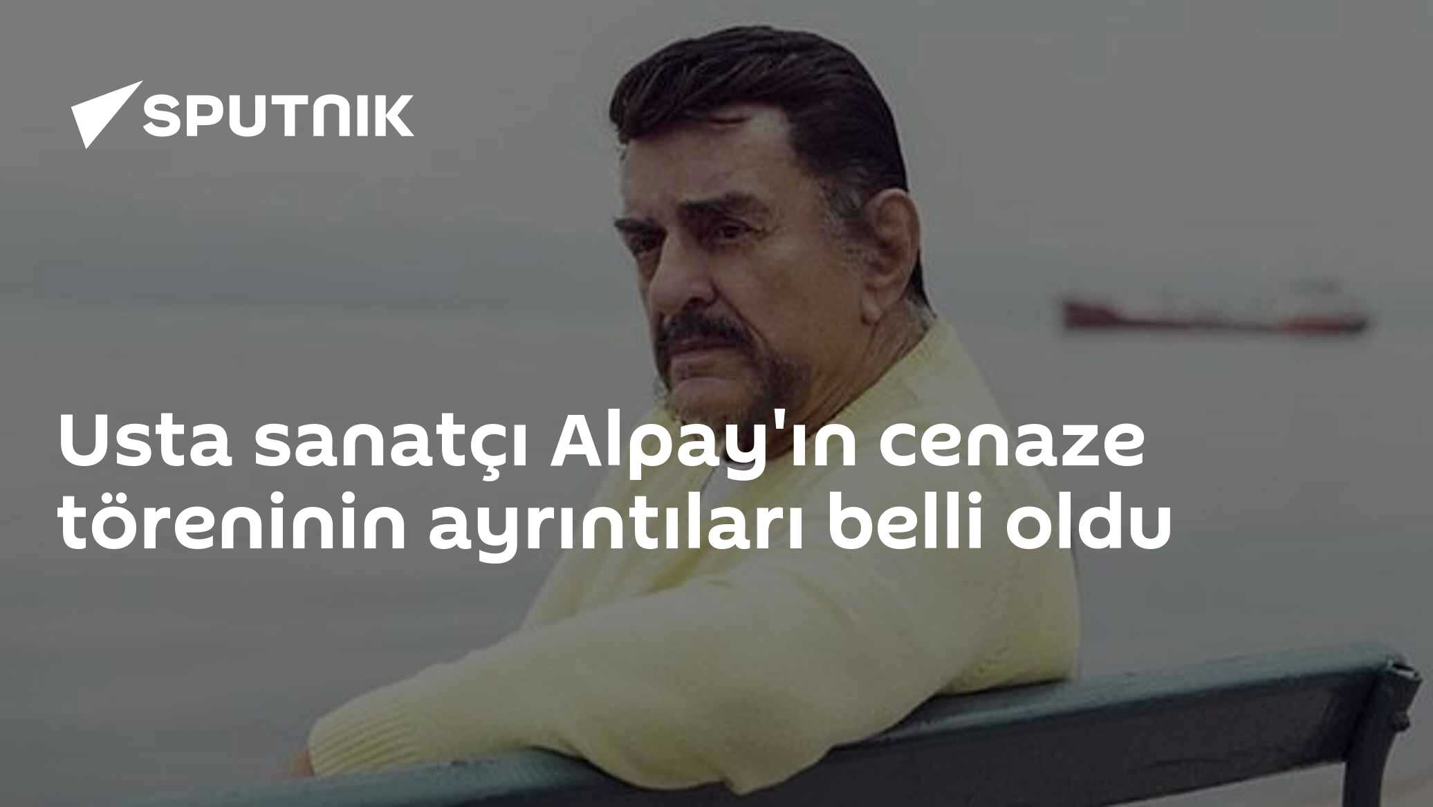 Alpay'ın Cenaze Töreni Bodrum'da Yapılacak: İşte Tüm Ayrıntılar