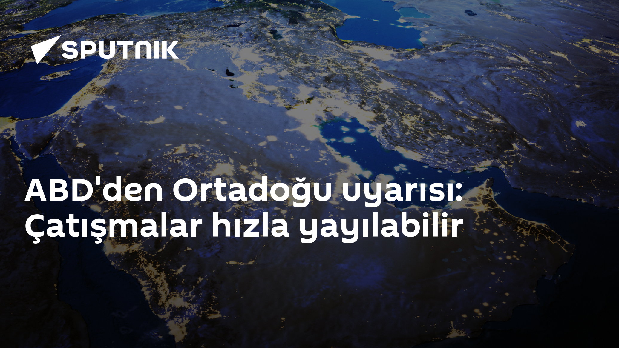 ABD Büyükelçiliği'nden Ortadoğu Uyarısı: Çatışmalar Bölge Sınırlarını Aşabilir