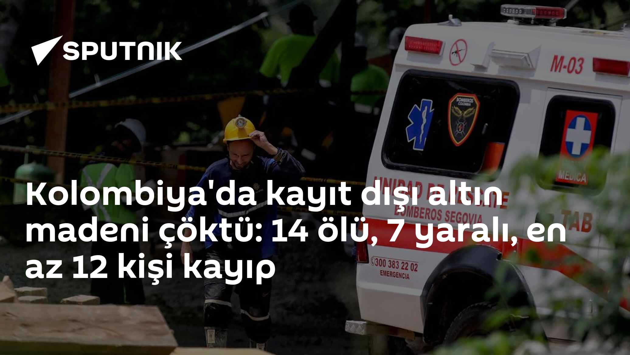Kolombiya'da Kayıt Dışı Altın Madeni Çöktü: 14 Ölü, En Az 12 Kişi Kayıp