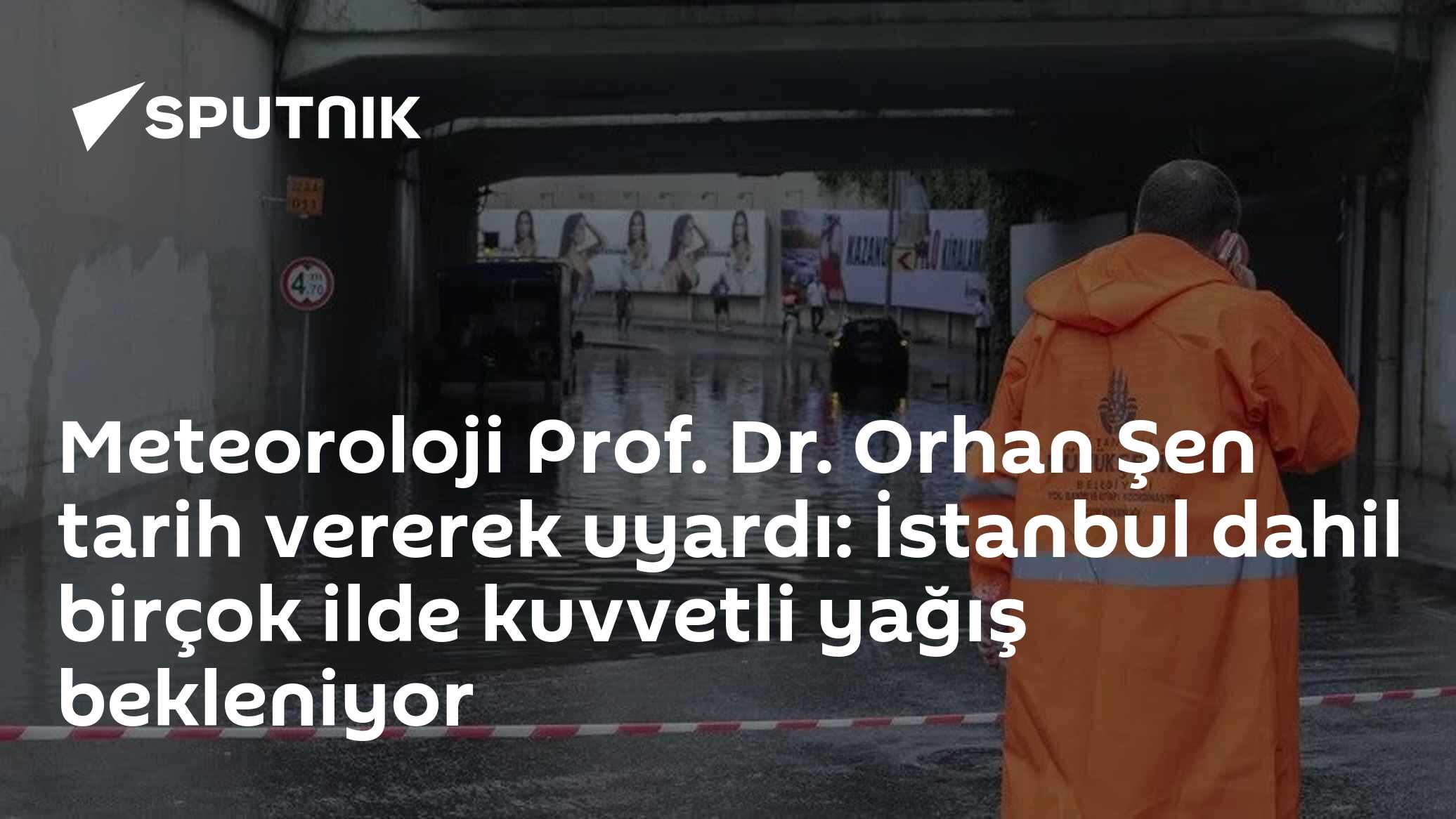Prof. Dr. Orhan Şen'den kritik uyarı: İstanbul'a cuma akşamı yağış geliyor, Akdeniz'de su baskını riski var