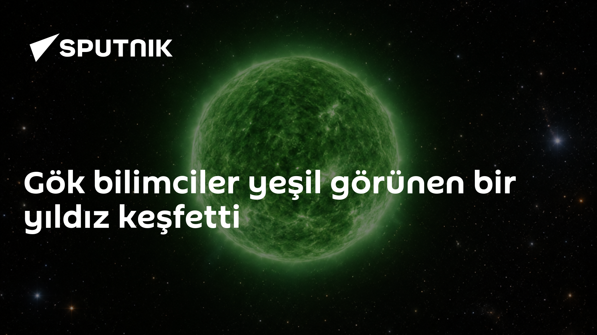 Warwick Üniversitesi araştırmacıları insan gözüne yeşil görünebilecek bir beyaz cüce yıldız keşfetti