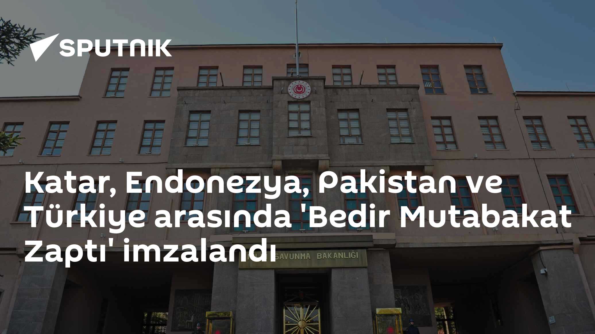 Doha'da Dört Ülkeden Savunma Hamlesi: 'Bedir Mutabakat Zaptı' İmzalandı