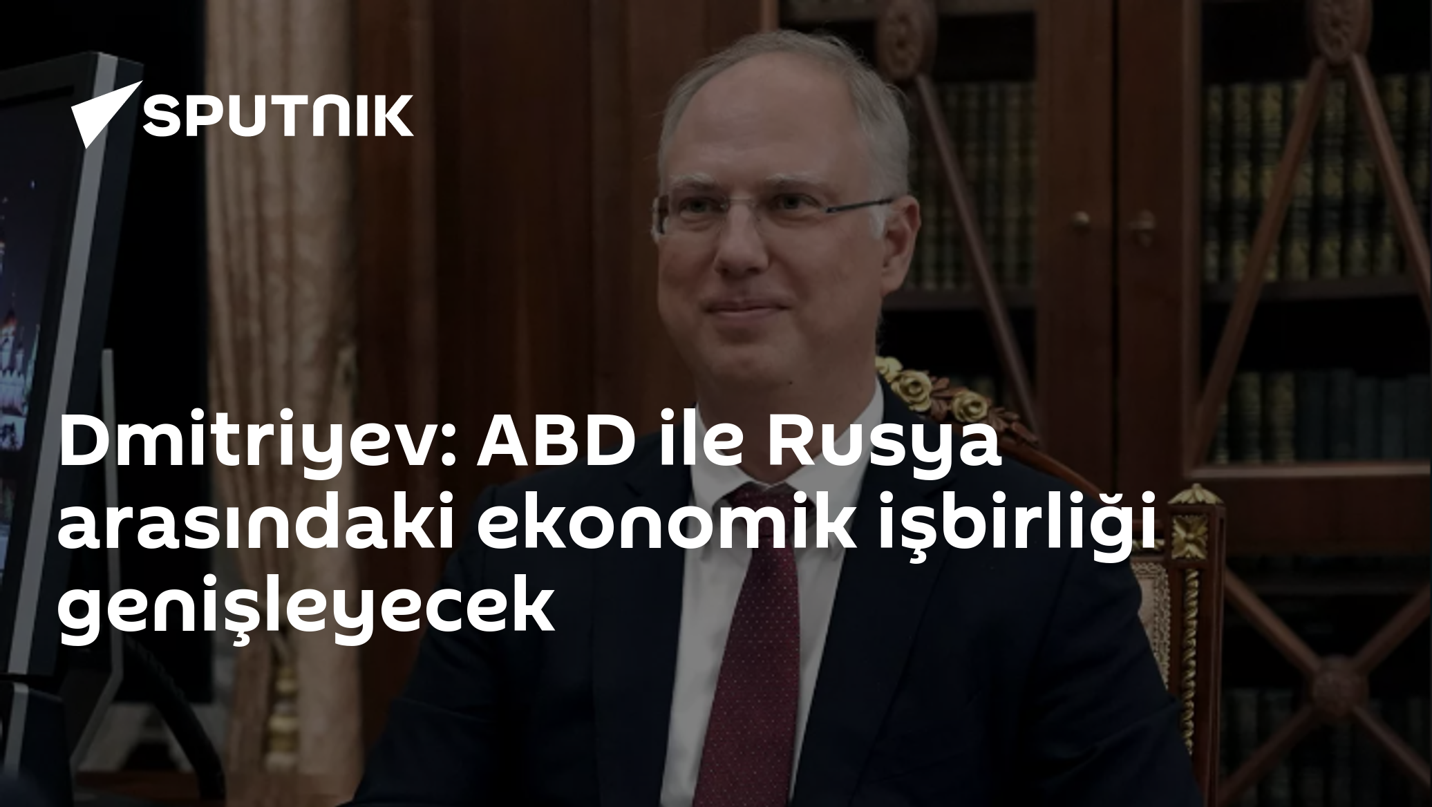 Putin-Witkoff Görüşmesinin Ardından Dmitriyev: Rusya-ABD Ekonomik İşbirliği Büyüyecek