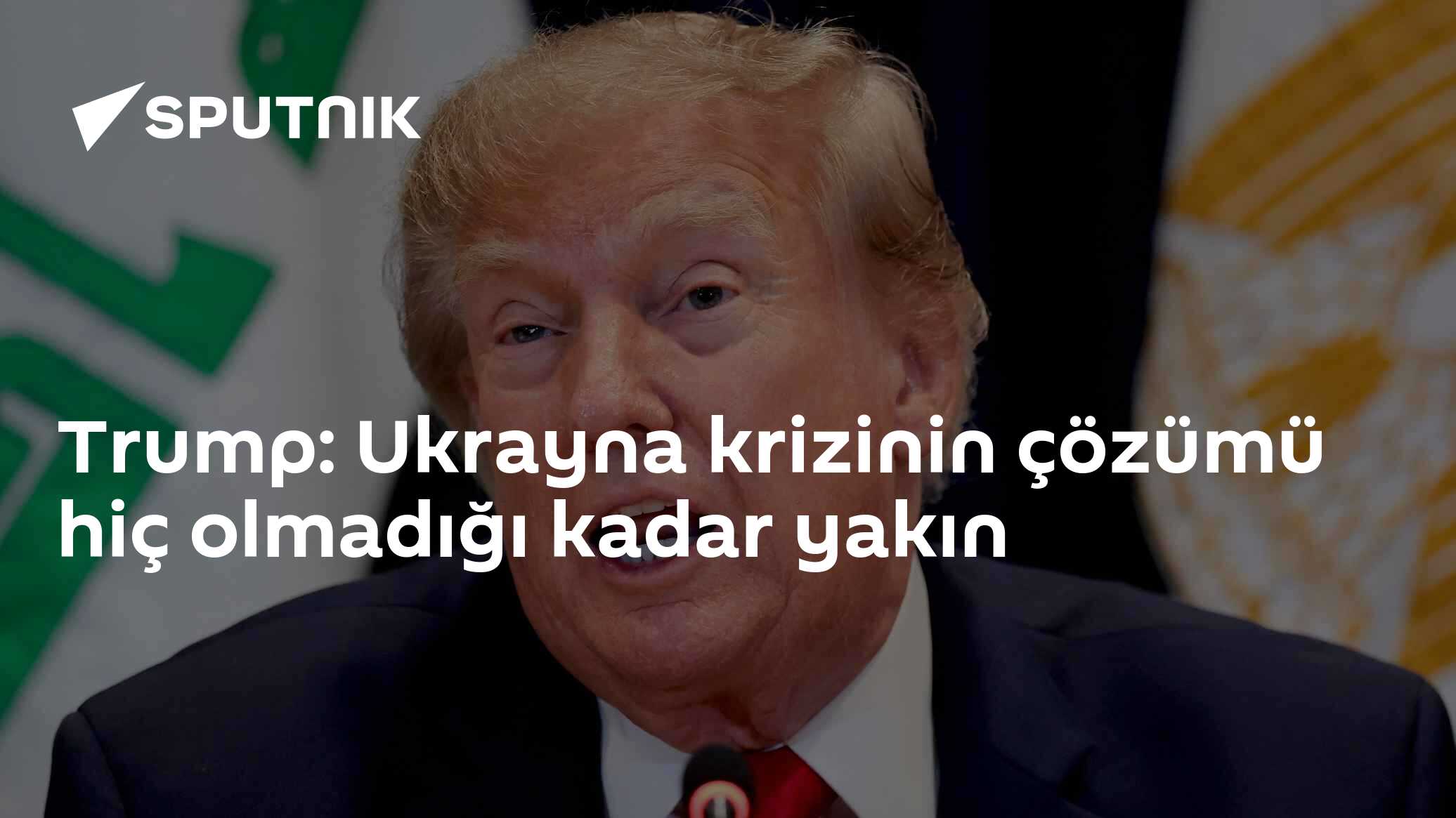 Trump: Ukrayna'da barış çözümüne hiç olmadığı kadar yakınız