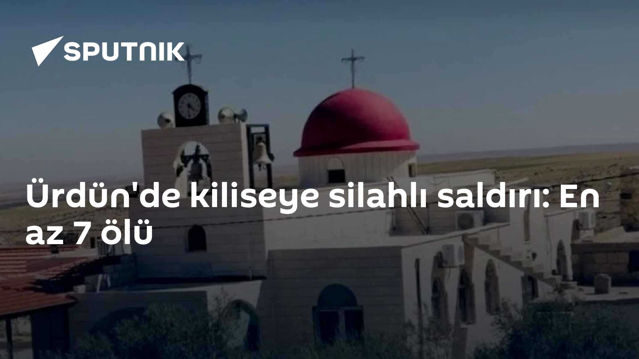 Ürdün'de kiliseye silahlı saldırı: 7 kişi hayatını kaybetti, 34 yaralı var