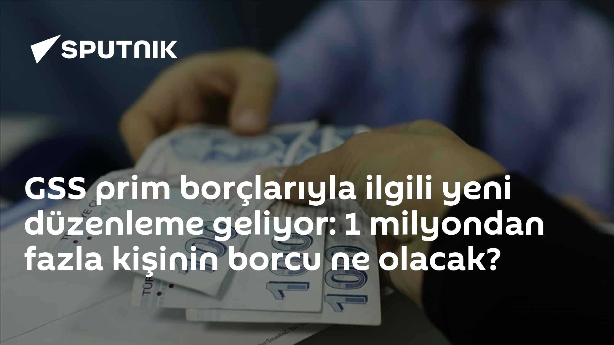 2017 GSS Prim Borçları Siliniyor: 1 Milyondan Fazla Kişi Etkilenecek